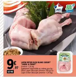 E.Leclerc LAPIN ENTIER BLEU BLANC CŒUR LOEUL & PILIOT offre