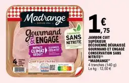 E.Leclerc JAMBON CUIT SUPÉRIEUR DÉCOUENNE DÉGRAISSÉ GOURMAND ET ENGAGÉ CONSERVATION SANS NITRITE offre