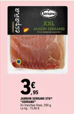 E.Leclerc JAMBON SERRANO STG 'SERRANO' offre