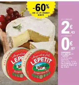 E.Leclerc CAMEMBERT 21% MAT. GR. (PRIX LEPETIT) offre