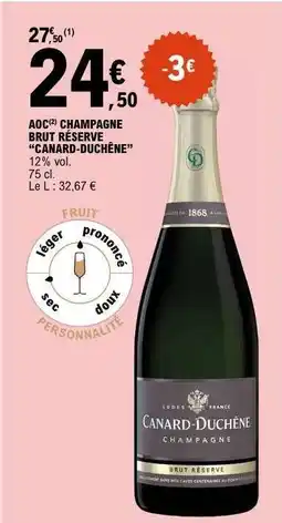 E.Leclerc AOC Champagne Brut Reserve Canard-Duchêne offre