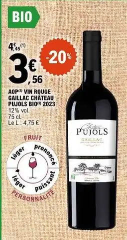 E.Leclerc AOP Vin Rouge Gaillac Château Pujols Bio 2023 offre