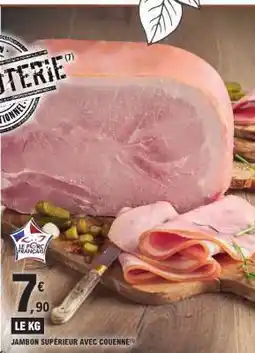 E.Leclerc Jambon supérieur avec couenne offre