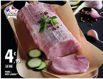 E.Leclerc Porc : Rôti Longe offre
