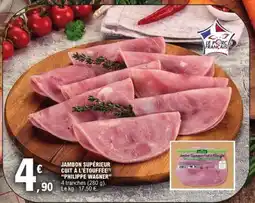 E.Leclerc JAMBON SUPÉRIEUR CUIT À L'ÉTOUFFÉE PHILIPPE WAGNER offre
