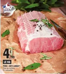 E.Leclerc Porc : Rôti Longe offre