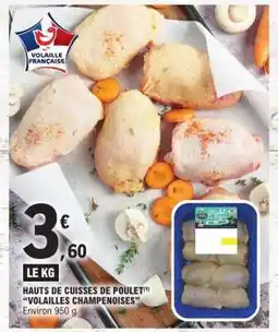 E.Leclerc HAUTS DE CUISSES DE POULET VOLAILLES CHAMPENOISES offre