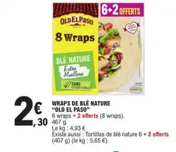 E.Leclerc WRAPS DE BLÉ NATURE OLD EL PASO offre