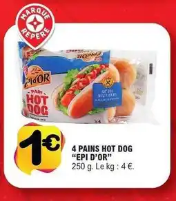 E.Leclerc 4 PAINS HOT DOG “EPI D’OR” offre
