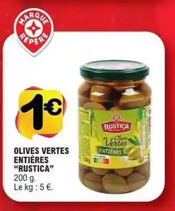 E.Leclerc OLIVES VERTES ENTIÈRES “RUSTICA” offre