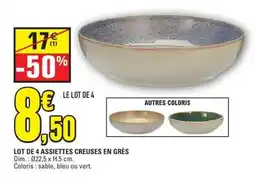 E.Leclerc LE LOT DE 4 ASSIETTES CREUSES EN GRÈS offre