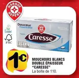 E.Leclerc Mouchoirs Blancs Double Épaisseur 'Caresse' offre