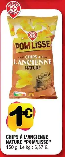 E.Leclerc CHIPS À L'ANCIENNE NATURE “POM’LISSE” offre