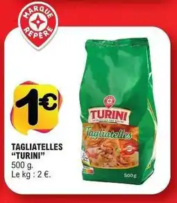 E.Leclerc TAGLIATELLES TURINI offre