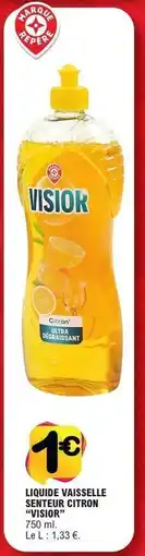 E.Leclerc LIQUIDE VAISSELLE SENTEUR CITRON VISIOR offre