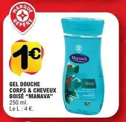 E.Leclerc GEL DOUCHE CORPS & CHEVEUX BOISÉ “MANAVA” offre