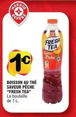E.Leclerc BOISSON AU THÉ SAVEUR PÊCHE “FRESH TEA” offre