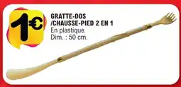 E.Leclerc GRATTE-DOS / CHAUSSE-PIED 2 EN 1 offre