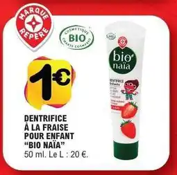E.Leclerc DENTIFRICE À LA FRAISE POUR ENFANT “BIO NAÏA” offre