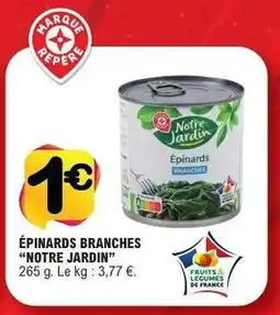 E.Leclerc ÉPINARDS BRANCHES “NOTRE JARDIN” offre