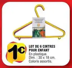 E.Leclerc LOT DE 6 CINTRES POUR ENFANT offre
