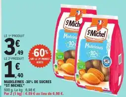 E.Leclerc MADELEINES -30% DE SUCRES “ST MICHEL” offre