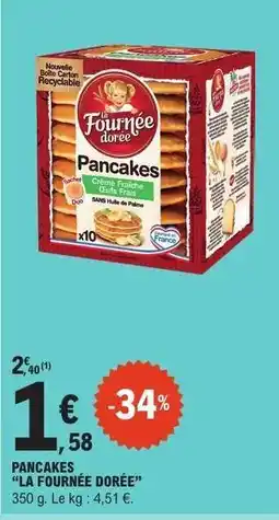 E.Leclerc Pancakes La Fournée Dorée offre