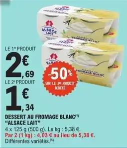 E.Leclerc DESSERT AU FROMAGE BLANC 'ALSACE LAIT' offre