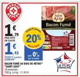 E.Leclerc Bacon Fumé au Bois de Hêtre 'Saint Azay' offre