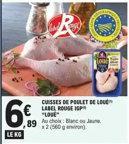 E.Leclerc Cuisses de Poulet de Loué offre