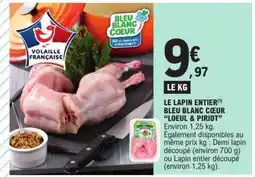 E.Leclerc LE LAPIN ENTIER BLEU BLANC CŒUR LOEUL & PIRIOT offre