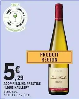 E.Leclerc AOC RIESLING PRESTIGE 'LOUIS HAULLER' offre