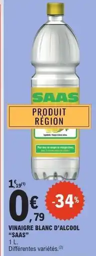 E.Leclerc VINAIGRE BLANC D’ALCOOL “SAAS” offre