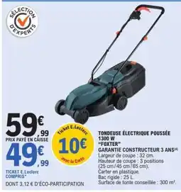 E.Leclerc TONDEUSE ÉLECTRIQUE POUSSÉE 1300 W FOXTER offre
