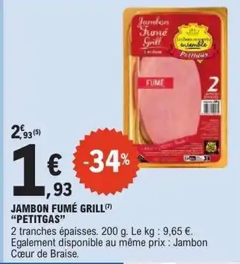 JAMBON FUMÉ GRILL “PETITGAS”