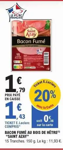 E.Leclerc Bacon Fumé au Bois de Hêtre 'Saint Azay' offre