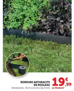 Hyper U Bordure anthracite en rouleau offre