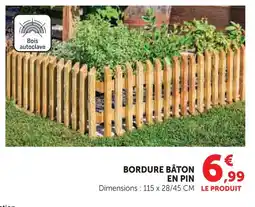 Super U Bordure bâton en pin offre