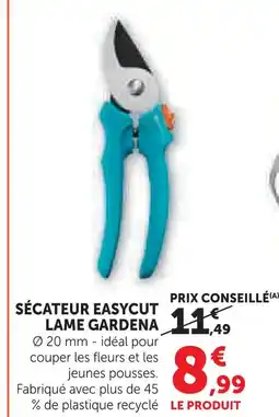 Super U Gardena sécateur easycut lame offre