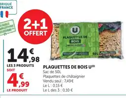 Super U U plaquettes de bois offre