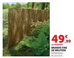 Hyper U Brande fine de bruyère offre