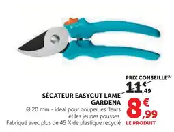 Hyper U Gardena sécateur easycut lame offre