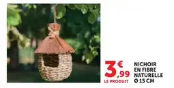 Hyper U Nichoir en fibre naturelle ø 15 cm offre
