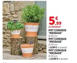 Hyper U Pot conique 'message' offre
