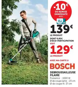 Hyper U Bosch débroussailleuse filaire offre