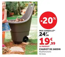 Super U Chariot de jardin offre