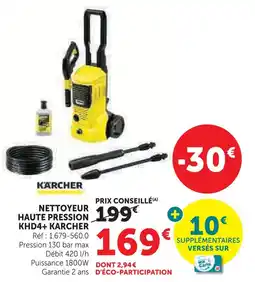 Hyper U Karcher nettoyeur haute pression khd4+ offre