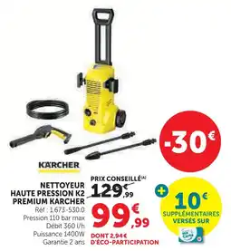 Hyper U Kärcher nettoyeur haute pression k2 premium offre