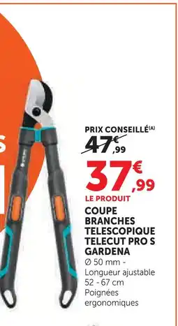 Super U Gardena coupe branches télescopique telecut pro s offre