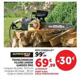 Hyper U Gardeo pro tronçonneuse filaire 2400w offre